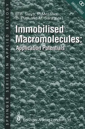 Sleytr / Messner / Pum |  Immobilised Macromolecules: Application Potentials | eBook | Sack Fachmedien