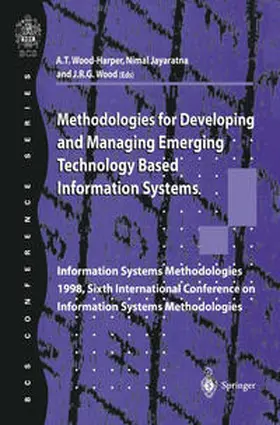 Wood-Harper / Jayaratna / Wood |  Methodologies for Developing and Managing Emerging Technology Based Information Systems | eBook | Sack Fachmedien