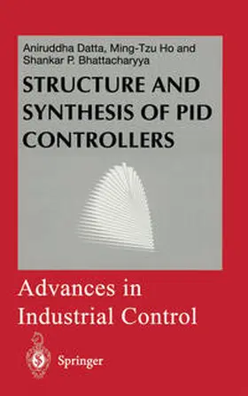 Datta / Ho / Bhattacharyya |  Structure and Synthesis of PID Controllers | eBook | Sack Fachmedien