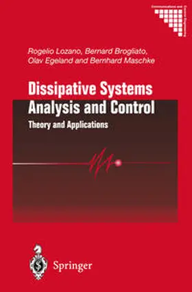 Lozano / Brogliato / Egeland |  Dissipative Systems Analysis and Control | eBook | Sack Fachmedien