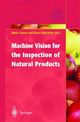 Batchelor / Graves |  Machine Vision for the Inspection of Natural Products | Buch |  Sack Fachmedien