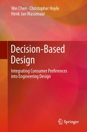 Chen / Hoyle / Wassenaar |  Decision-Based Design | eBook | Sack Fachmedien