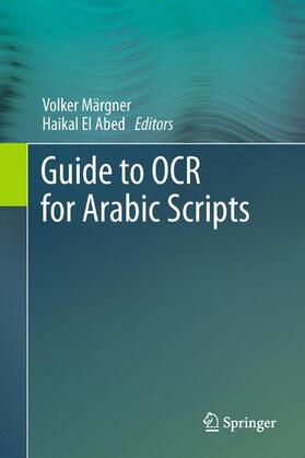 El Abed / Märgner |  Guide to OCR for Arabic Scripts | Buch |  Sack Fachmedien