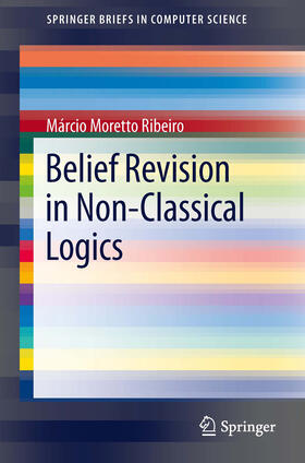 Ribeiro |  Belief Revision in Non-Classical Logics | eBook | Sack Fachmedien