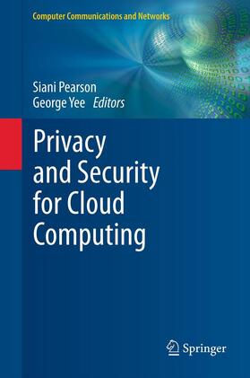 Yee / Pearson |  Privacy and Security for Cloud Computing | Buch |  Sack Fachmedien