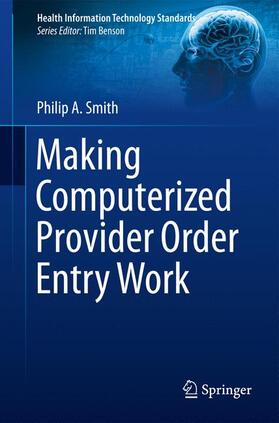 Smith |  Making Computerized Provider Order Entry Work | Buch |  Sack Fachmedien