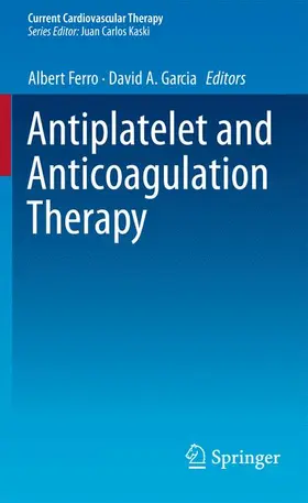 Garcia / Ferro |  Antiplatelet and Anticoagulation Therapy | Buch |  Sack Fachmedien