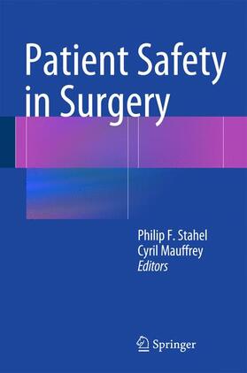 Mauffrey / Stahel |  Patient Safety in Surgery | Buch |  Sack Fachmedien