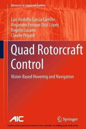 García Carrillo / Dzul López / Lozano |  Quad Rotorcraft Control | eBook | Sack Fachmedien