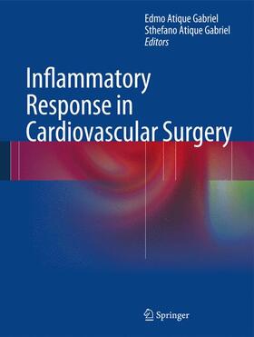 Gabriel |  Inflammatory Response in Cardiovascular Surgery | Buch |  Sack Fachmedien