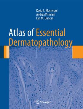 Masterpol / Duncan / Primiani |  Atlas of Essential Dermatopathology | Buch |  Sack Fachmedien