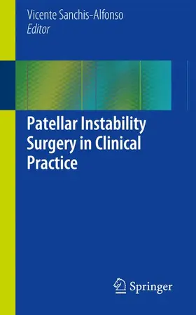 Sanchis-Alfonso |  Patellar Instability Surgery in Clinical Practice | Buch |  Sack Fachmedien