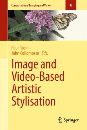 Collomosse / Rosin |  Image and Video-Based Artistic Stylisation | Buch |  Sack Fachmedien