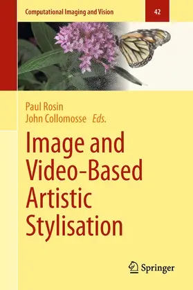 Rosin / Collomosse |  Image and Video-Based Artistic Stylisation | eBook | Sack Fachmedien