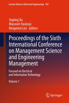 Xu / Lev / Yasinzai |  Proceedings of the Sixth International Conference on Management Science and Engineering Management | Buch |  Sack Fachmedien