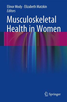 Matzkin / Mody |  Musculoskeletal Health in Women | Buch |  Sack Fachmedien