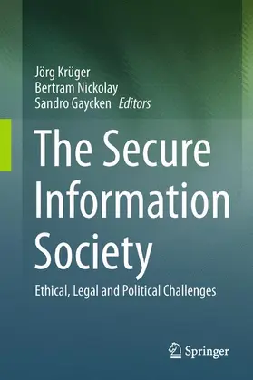 Krüger / Gaycken / Nickolay |  The Secure Information Society | Buch |  Sack Fachmedien