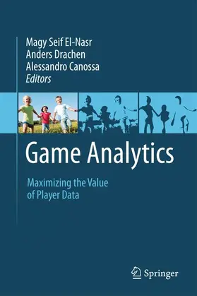 Seif El-Nasr / Canossa / Drachen |  Game Analytics | Buch |  Sack Fachmedien