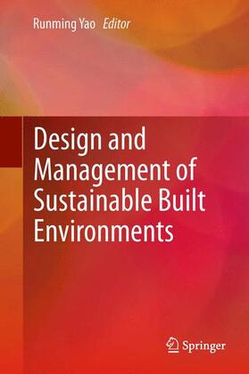 Yao |  Design and Management of Sustainable Built Environments | Buch |  Sack Fachmedien