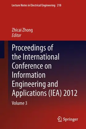 Zhong |  Proceedings of the International Conference on Information Engineering and Applications (IEA) 2012 | Buch |  Sack Fachmedien