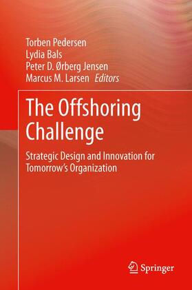 Pedersen / Larsen / Bals | The Offshoring Challenge | Buch | 978-1-4471-4907-1 | sack.de