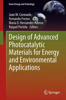 Coronado / Portela / Fresno |  Design of Advanced Photocatalytic Materials for Energy and Environmental Applications | Buch |  Sack Fachmedien