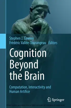 Cowley / Vallée-Tourangeau |  Cognition Beyond the Brain | eBook | Sack Fachmedien