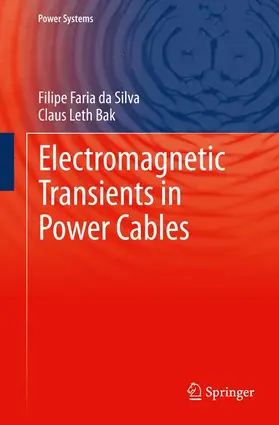 Leth Bak / da Silva |  Electromagnetic Transients in Power Cables | Buch |  Sack Fachmedien