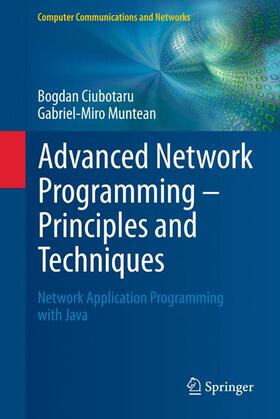 Muntean / Ciubotaru |  Advanced Network Programming ¿ Principles and Techniques | Buch |  Sack Fachmedien