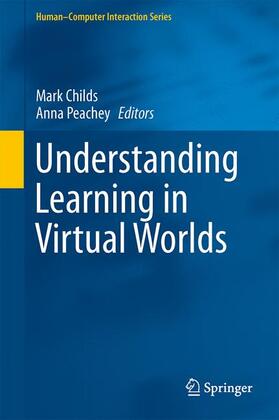 Peachey / Childs |  Understanding Learning in Virtual Worlds | Buch |  Sack Fachmedien