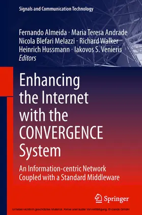 Almeida / Andrade / Blefari Melazzi |  Enhancing the Internet with the CONVERGENCE System | eBook | Sack Fachmedien