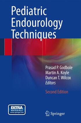 Godbole / Wilcox / Koyle |  Pediatric Endourology Techniques | Buch |  Sack Fachmedien