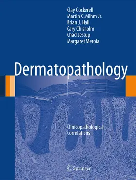 Cockerell / Mihm Jr. / Merola |  Dermatopathology | Buch |  Sack Fachmedien