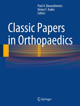 Banaszkiewicz / Kader |  Classic Papers in Orthopedics | Buch |  Sack Fachmedien