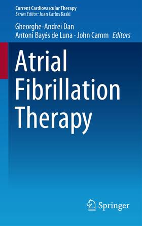 Dan / Camm / Bayés de Luna |  Atrial Fibrillation Therapy | Buch |  Sack Fachmedien
