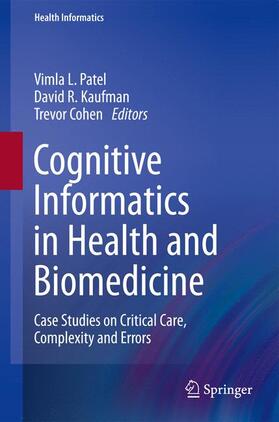 Patel / Cohen / Kaufman |  Cognitive Informatics in Health and Biomedicine | Buch |  Sack Fachmedien