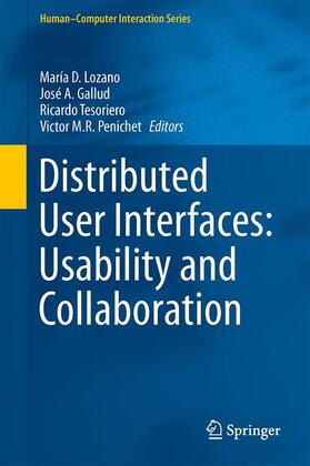Lozano / Penichet / Gallud |  Distributed User Interfaces: Usability and Collaboration | Buch |  Sack Fachmedien