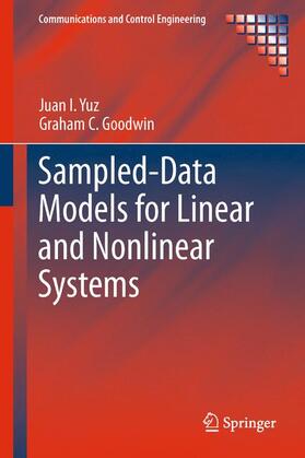 Goodwin / Yuz |  Sampled-Data Models for Linear and Nonlinear Systems | Buch |  Sack Fachmedien