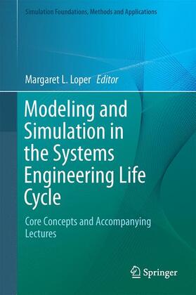 Loper |  Modeling and Simulation in the Systems Engineering Life Cycle | Buch |  Sack Fachmedien