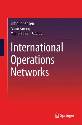 Johansen / Cheng / Farooq |  International Operations Networks | Buch |  Sack Fachmedien