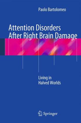 Bartolomeo |  Attention Disorders After Right Brain Damage | Buch |  Sack Fachmedien