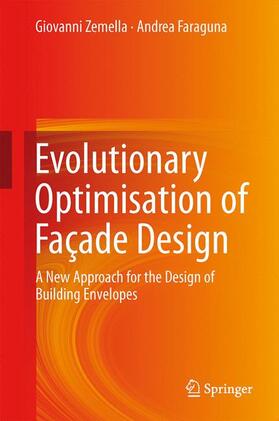 Faraguna / Zemella |  Evolutionary Optimisation of Façade Design | Buch |  Sack Fachmedien