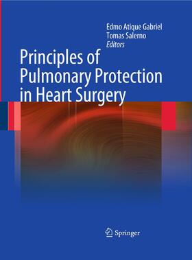 Salerno / Gabriel |  Principles of Pulmonary Protection in Heart Surgery | Buch |  Sack Fachmedien