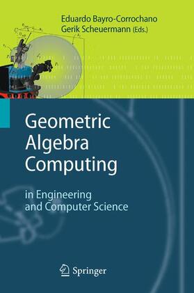 Scheuermann / Bayro-Corrochano |  Geometric Algebra Computing | Buch |  Sack Fachmedien