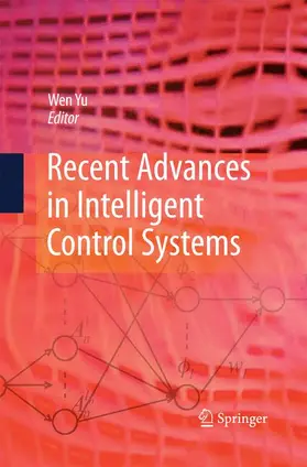 Yu |  Recent Advances in Intelligent Control Systems | Buch |  Sack Fachmedien