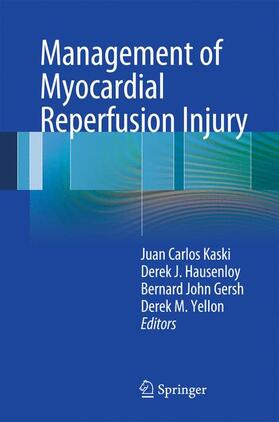 Kaski / Yellon / Hausenloy |  Management of Myocardial Reperfusion Injury | Buch |  Sack Fachmedien