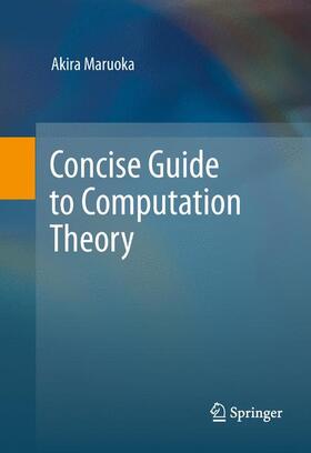 Maruoka |  Concise Guide to Computation Theory | Buch |  Sack Fachmedien