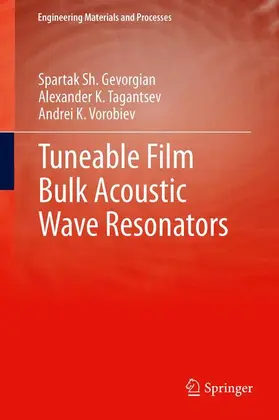 Gevorgian / Vorobiev / Tagantsev |  Tuneable Film Bulk Acoustic Wave Resonators | Buch |  Sack Fachmedien