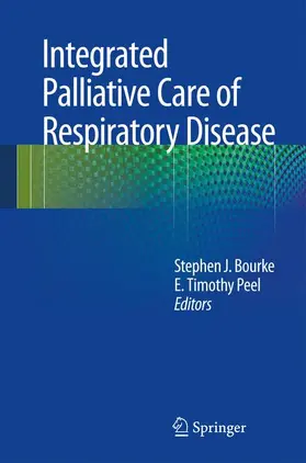 Bourke / Peel |  Integrated Palliative Care of Respiratory Disease | Buch |  Sack Fachmedien