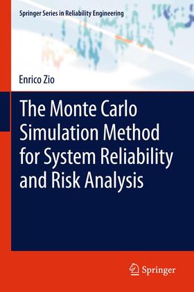 Zio |  The Monte Carlo Simulation Method for System Reliability and Risk Analysis | Buch |  Sack Fachmedien